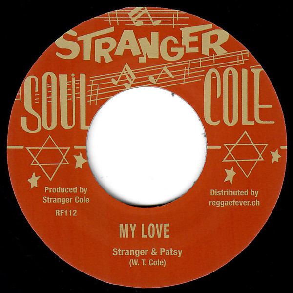 Stranger & Patsy / Basil Daley & The Conquerors – My Love / So