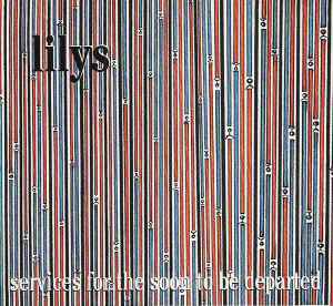 Lilys - Services (For The Soon To Be Departed)