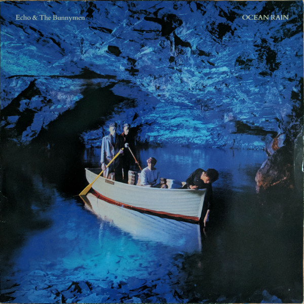 Echo & The Bunnymen – Ocean Rain (1984, Vinyl) - Discogs
