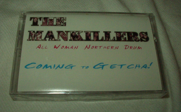 descargar álbum The Mankillers - All Woman Northern Drum Coming To Getcha