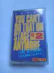 Cover of You Can't Do That On Stage Anymore Vol. 2, 1988, Cassette