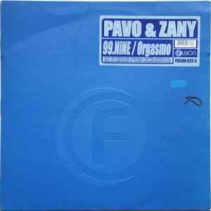 99.Nine / Orgasmo - Pavo & Zany