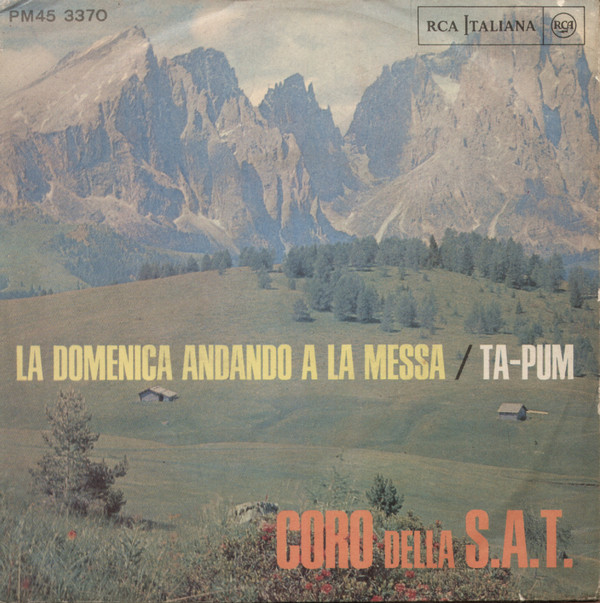 télécharger l'album Coro Della SAT - La Domenica Andando Alla Messa Ta pum