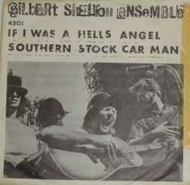 Gilbert Shelton Ensemble - If I Was A Hell's Angel / Southern Stock Car Man アルバムカバー