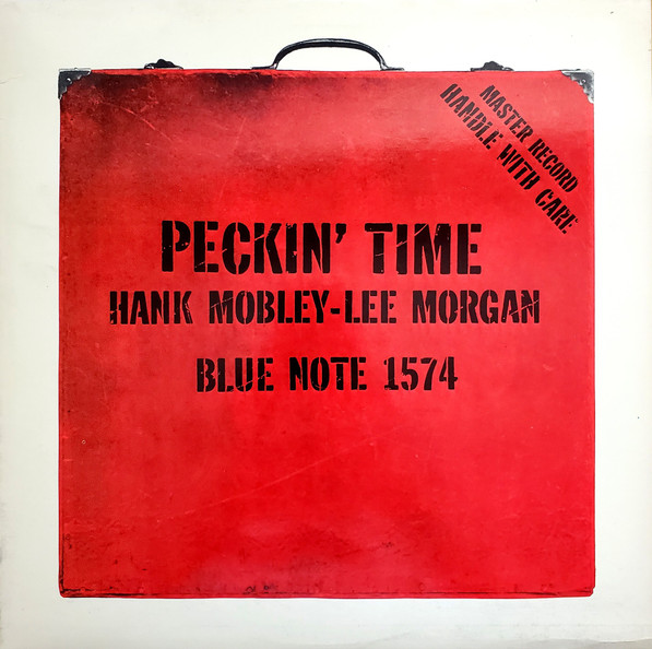 Hank Mobley - Lee Morgan - Peckin' Time | Releases | Discogs