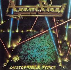 Agent Steel - Unstoppable Force album cover