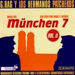 G.Rag Y Los Hermanos Patchekos - Musik Für München 7 Vol. II