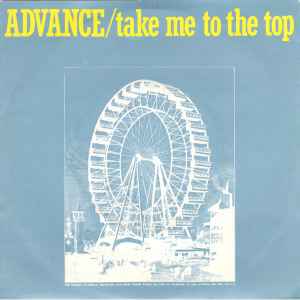 Advance – Take Me To The Top (1983, Vinyl) - Discogs