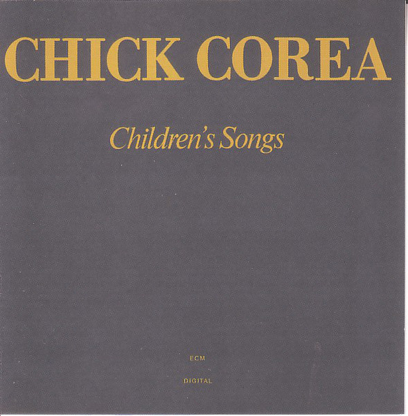 Chick Corea - Children's Songs | Releases | Discogs