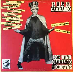 Mil Gracias A Todos Nuestros Amigos - Joe 'King' Carrasco And The Crowns