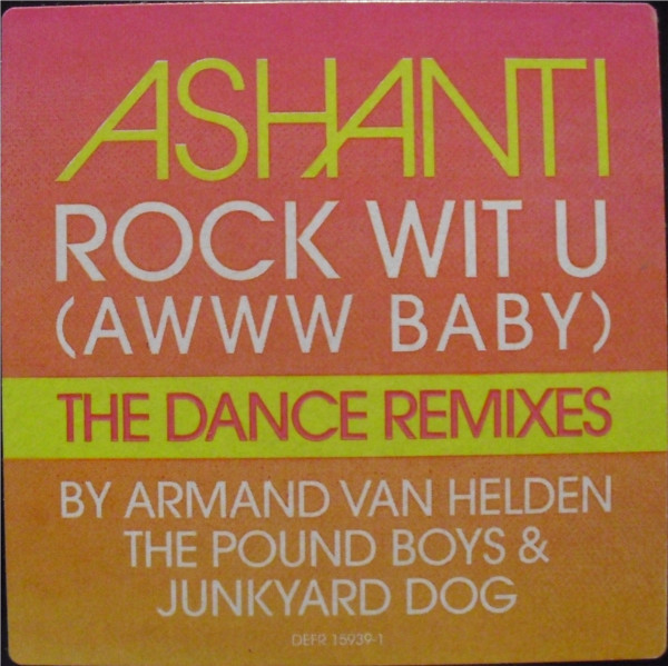 Ashanti - Rock Wit U (Awww Baby) (The Dance Remixes)