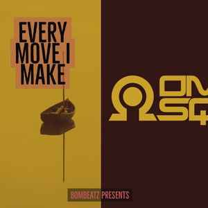 Omega Squad - Every Move I Make album cover
