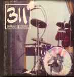 311 – Omaha Sessions (1998, CD) - Discogs
