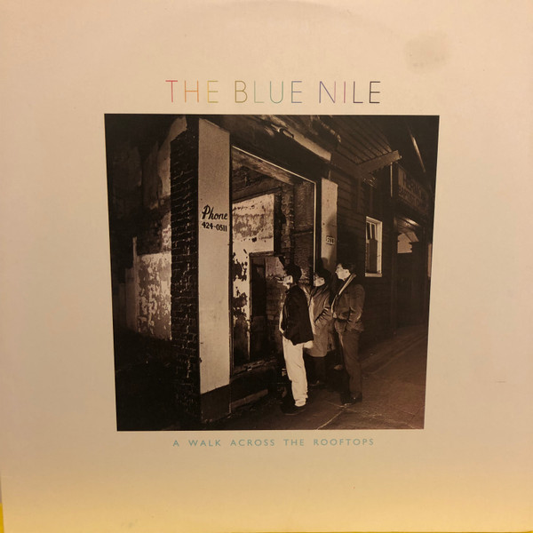 The Blue Nile – A Walk Across The Rooftops (1984, Vinyl) - Discogs