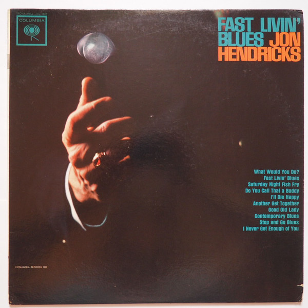 Jon Hendricks – Fast Livin' Blues (1962, Vinyl) - Discogs