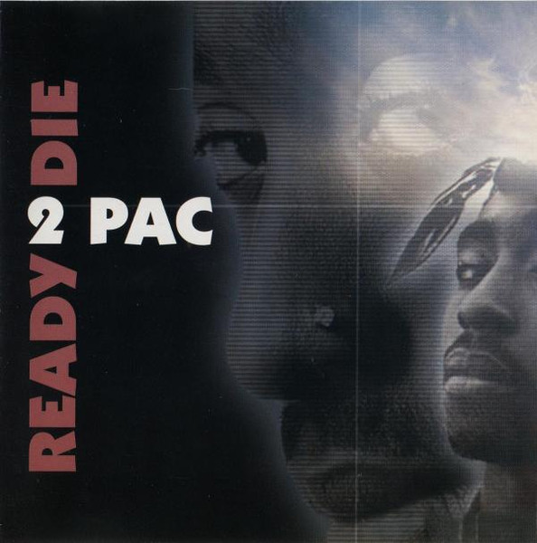 2Pac – Ready 2 Die (2005, CD) - Discogs