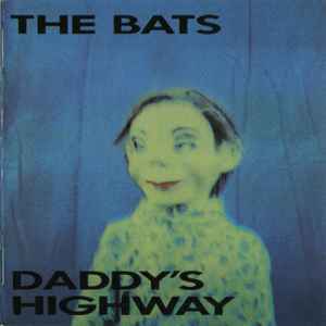 The Bats - Daddy's Highway album cover