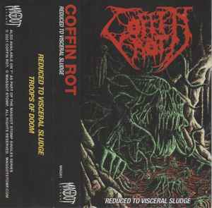 Coffin Rot (2) - Reduced To Visceral Sludge