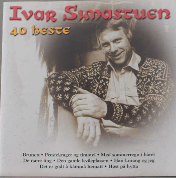 Ivar Simastuen – 40 Beste (2002, CD) - Discogs