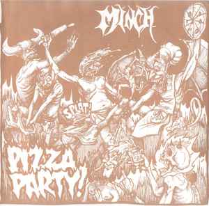 Minch - Pizza Party! / Gore Beyond Necropsy