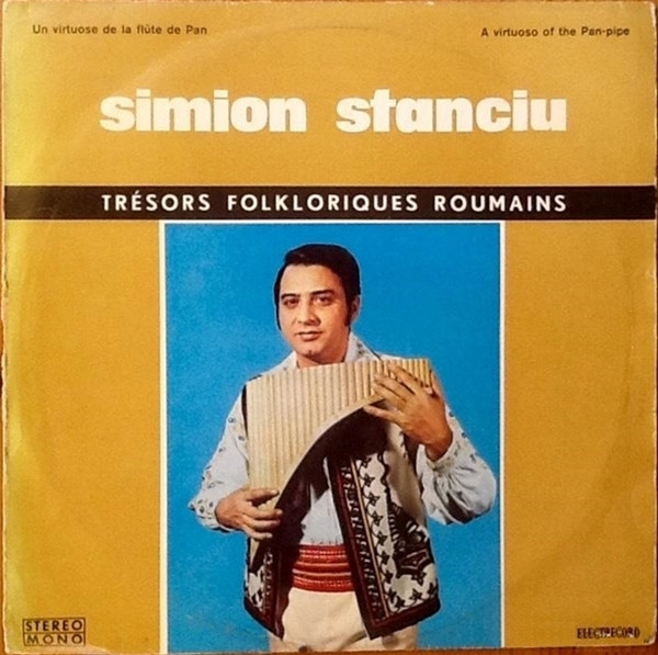 ladda ner album Simion Stanciu - Un Virtuose De La Flûte De Pan A Virtuoso Of The Pan Pipe