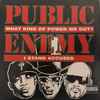 Public Enemy - What Kind Of Power We Got? / I Stand Accused