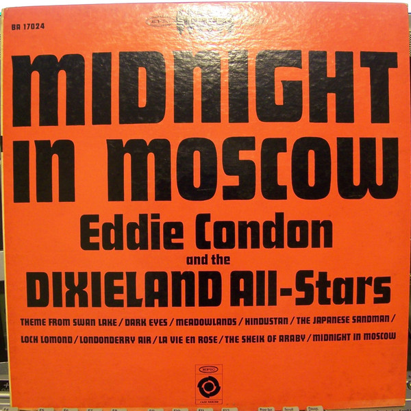 Eddie Condon And The Dixieland All Stars Midnight In Moscow 1962