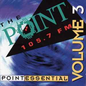 105.7 The Point - Pointessential Volume 1 (1994, CD) - Discogs