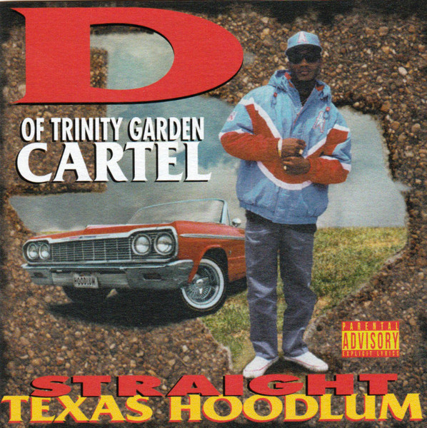 D Of Trinity Garden Cartel – Straight Texas Hoodlum (1995, CD 