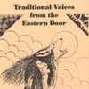 George Paul (5), James Augustine, Donna Augustine - Traditional Voices from The Eastern Door Volume 1