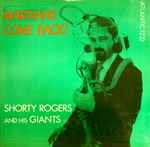 Shorty Rogers And His Giants – Martians Come Back (1992, Vinyl 