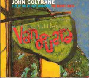 John Coltrane – Live At The Village Vanguard (The Master Takes