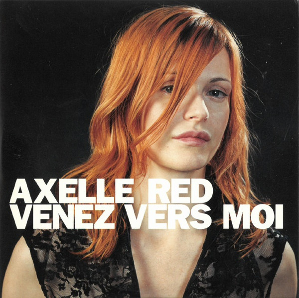 Album herunterladen Axelle Red - Venez vers moi