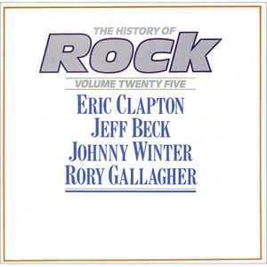 Eric Clapton - The History Of Rock (Volume Twenty Five)