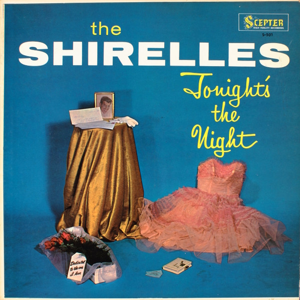 The Shirelles – Tonight's The Night (2012, Vinyl) - Discogs