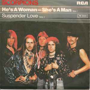 Scorpions - He's A Woman  - She's A Man