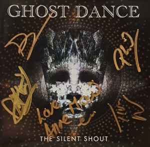 Ghost Dance - The Silent Shout album cover