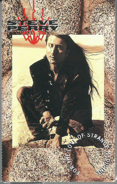 Steve Perry – For The Love Of Strange Medicine (1994, Cassette