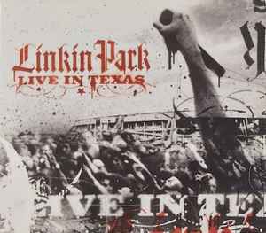 Linkin Park - Live In Texas | Releases | Discogs