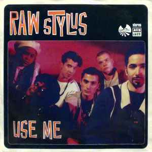 Use Me - Raw Stylus