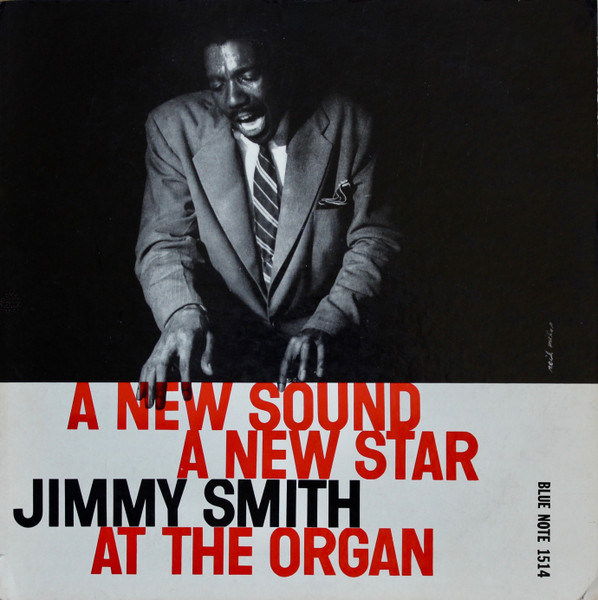 Jimmy Smith – A New Sound A New Star At The Organ (1962, Vinyl