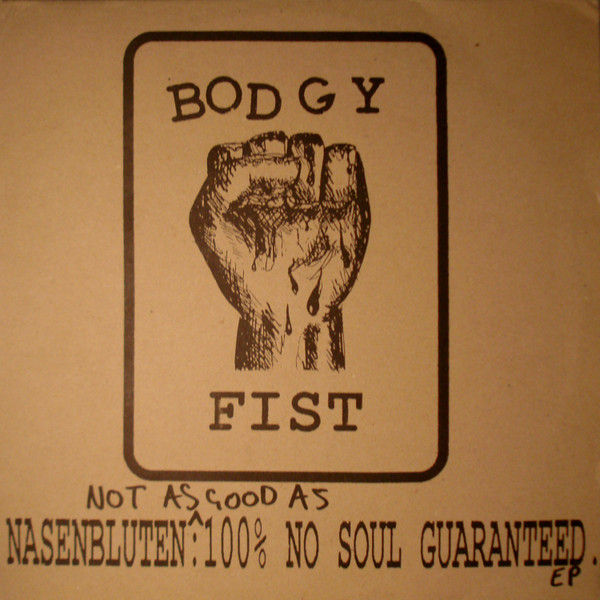 Nasenbluten – Not As Good As 100% No Soul Guaranteed EP (1997