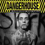 Cover of Dangerhouse: Complete Singles Collected 1977-1979, 2013, CD