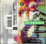 Never Mind The Mainstream...The Best Of MTV's 120 Minutes Vol. 1 (1991