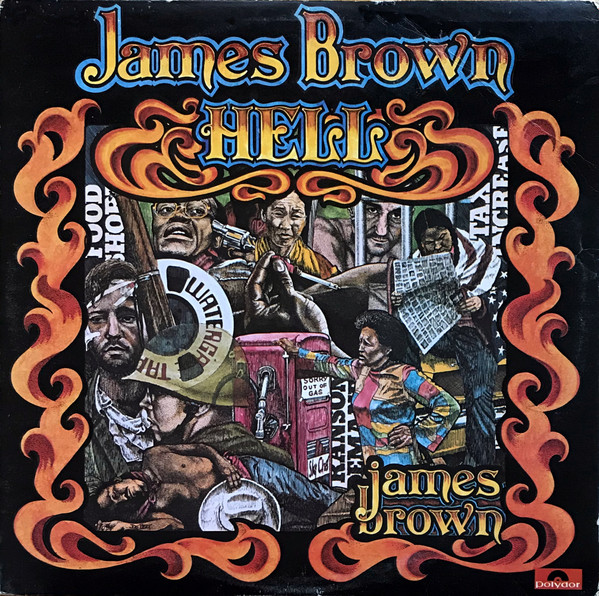 James Brown – Hell (1974, All Disc Pressing, Gatefold, Vinyl 