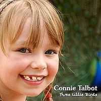 Connie Talbot – Three Little Birds (2008, CD) - Discogs