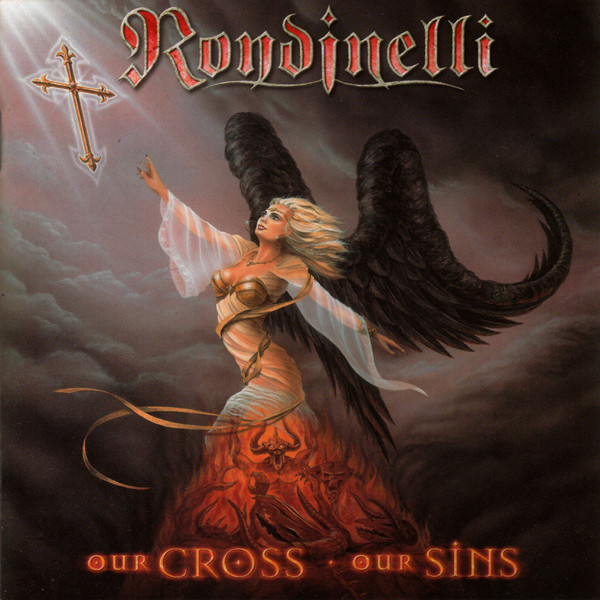 Rondinelli – Our Cross Our Sins (2002, CD) - Discogs