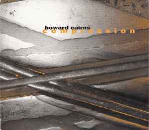 Howard Cairns - Compression album cover