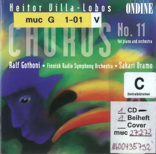 ladda ner album Heitor VillaLobos Sakari Oramo, Finnish Radio Symphony Orchestra, Ralf Gothoni - Chôros No 11 For Piano And Orchestra