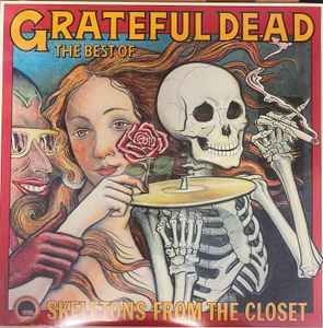 The Grateful Dead - The Best Of The Grateful Dead: Skeletons From The Closet album cover